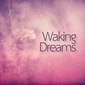 Cover: Waking Dreams